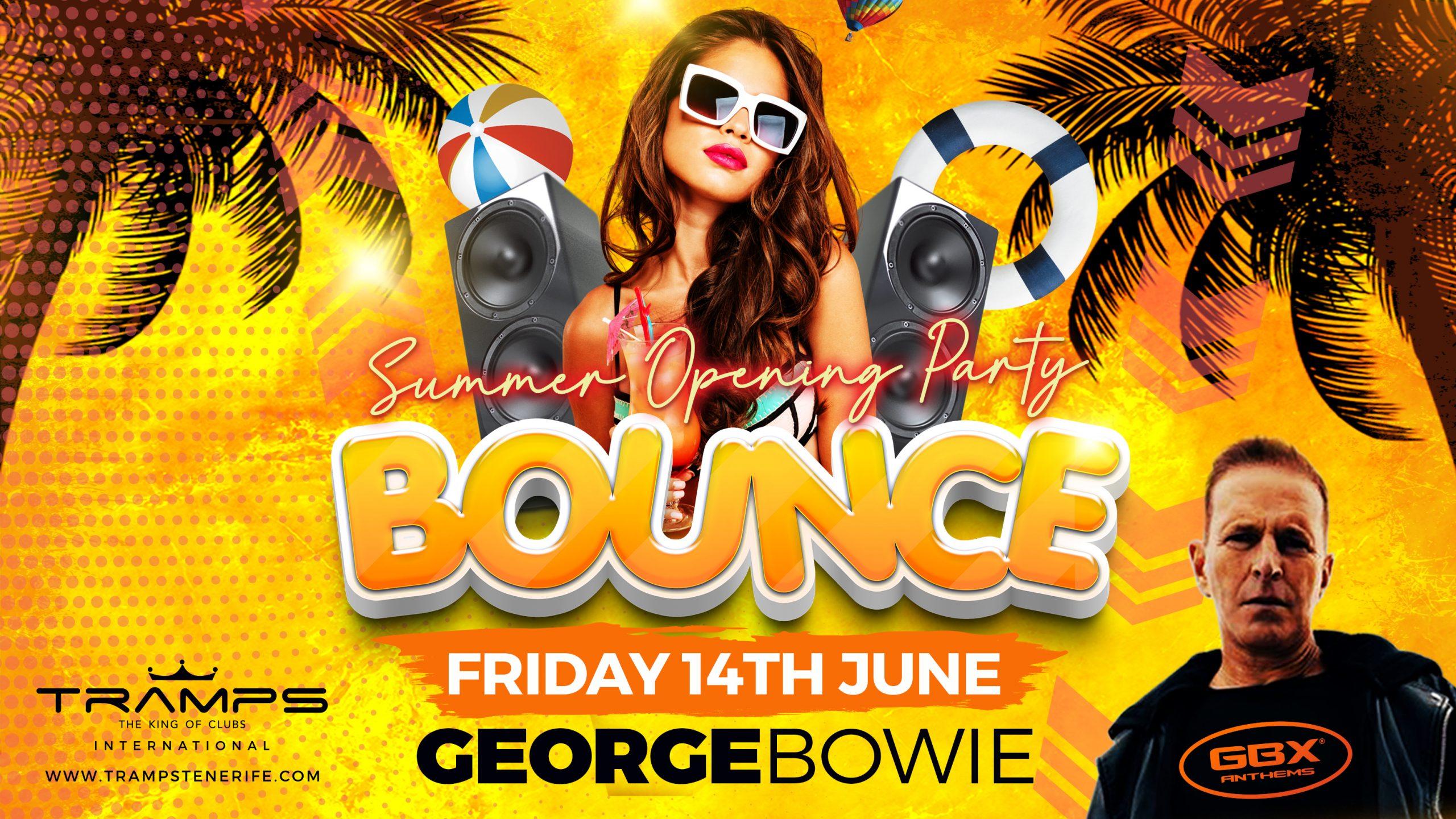tramps tenerife summer opening party george bowie gbx anthems